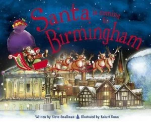 Image of Santa Is Coming to Birmingham by Steve Smallman and Robert Dunn Hardback