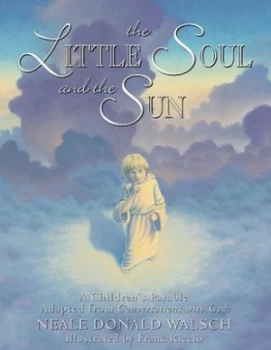 Image of The Little Soul and the Sun by Neale Donald Walsch Hardback