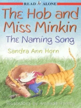Image of The Hob and Miss Minkin. 2 Naming Song by Sandra Horn Paperback