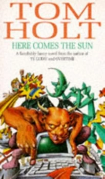 Image of Here Comes the Sun by Tom Holt Paperback