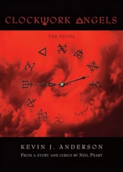 Image of Clockwork Angels by Kevin J. Anderson Hardback