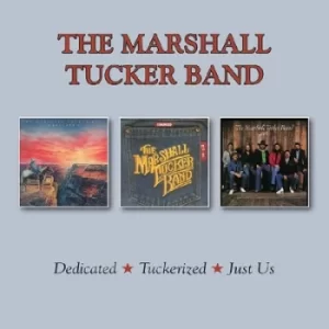 image of Dedicated/Tuckerized/Just Us by The Marshall Tucker Band CD Album