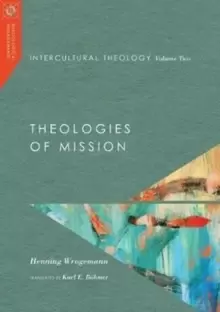 Image of Intercultural Theology, Volume Two : Theologies of Mission