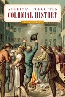 Image of America's Forgotten Colonial History