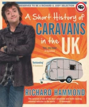 Image of A Short History of Caravans in the UK by Richard Hammond Hardback