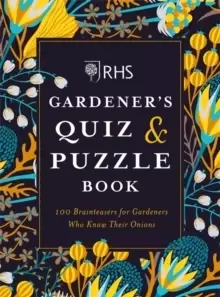 Image of RHS Gardener's Quiz & Puzzle Book : 100 Brainteasers for Gardeners Who Know Their Onions