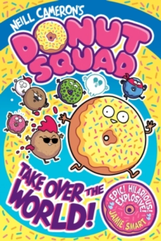 Image of Donut Squad: Take Over the World! (a Phoenix Comic Book) - shortlisted for the Waterstones Book of the Year 2025 Paperback / softback