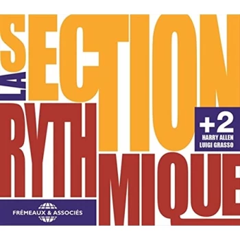 Image of La Section Rythmique, Harry Allen, Luigi Grasso - La Section Rythmique + 2 CD