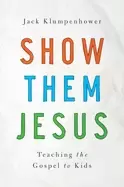 Image of show them jesus teaching the gospel to kids