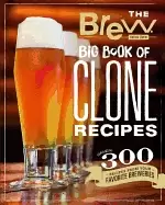 Image of brew your own big book of clone recipes featuring 300 homebrew recipes from