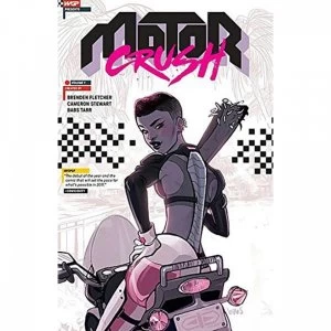 Image of Motor Crush Volume 1 by Babs Tarr, Cameron Stewart, Brenden Fletcher (Paperback, 2017)