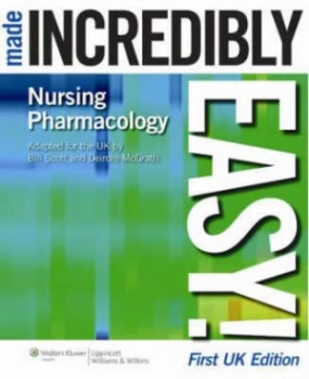 Image of Nursing Pharmacology Made Incredibly Easy by William N Scott Paperback