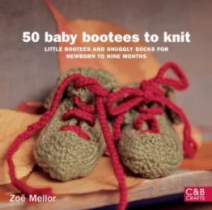 Image of 50 baby bootees to knit by Zo Mellor