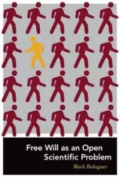 Image of Free will as an open scientific problem by Mark Balaguer