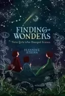 Image of finding wonders three girls who changed science