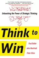 Image of think to win unleashing the power of strategic thinking