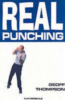 Image of Real Punching by Geoff Thompson Paperback