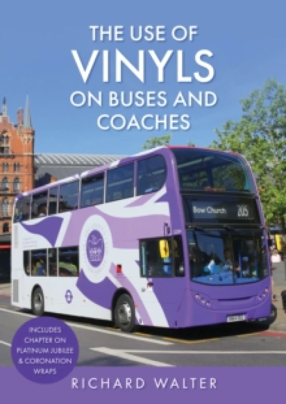 Image of The Use of Vinyls on Buses and Coaches Paperback / softback