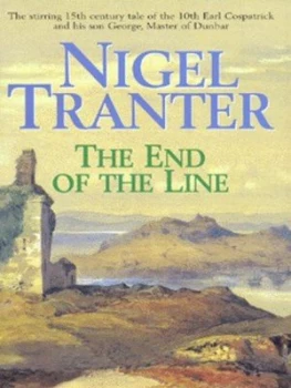 Image of The End of the Line by Nigel G Tranter Book