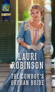 Image of The Cowboys Orphan Bride by Lauri Robinson Paperback