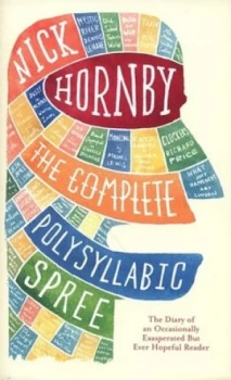 Image of The Complete Polysyllabic Spree by Nick Hornby Hardback