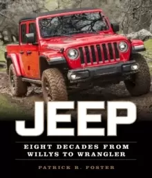 Image of Jeep : Eight Decades from Willys to Wrangler
