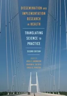 Image of Dissemination and Implementation Research in Health : Translating Science to Practice