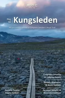 Image of Plan & Go Kungsleden : All you need to know to complete Swedens Royal Trail