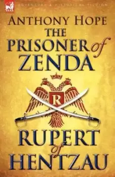Image of The Prisoner of Zenda & Its Sequel Rupert of Hentzau by Anthony Hope
