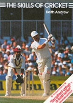 Image of The Skills of Cricket by Keith Andrew Paperback