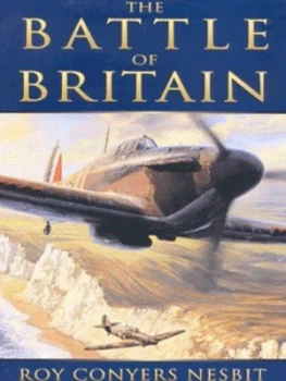 Image of The Battle of Britain by Roy Conyers Nesbit Hardback
