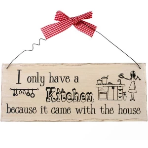 Image of I Only Have A Kitchen Hanging Sign