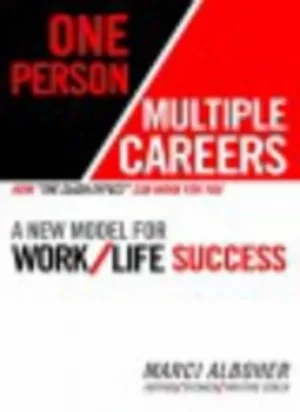 Image of One person/multiple careers by Marci Alboher