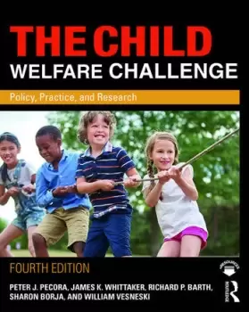 Image of The Child Welfare ChallengePolicy Practice and Research