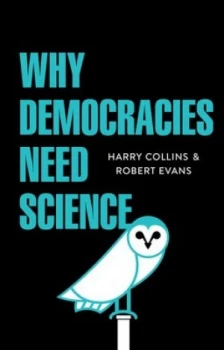 Image of Why Democracies Need Science by Harry Collins Book