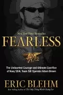 Image of fearless the undaunted courage and ultimate sacrifice of seal team 6 adam b