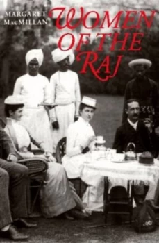 Image of Women of the Raj by Margaret Macmillan Paperback