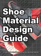 Image of shoe material design guide the shoe designers complete guide to selecting a