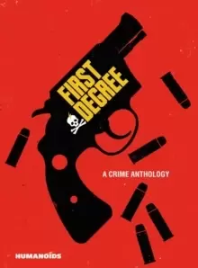 Image of First Degree: A Crime Anthology