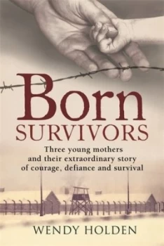 Image of Born Survivors by Wendy Holden Book