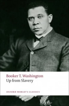 Image of Up from Slavery by Booker T Washington Paperback