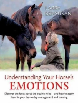 Image of Understanding Your Horses Emotions by Larry Bensusan Book