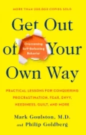 Image of get out of your own way overcoming self defeating behavior