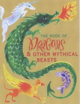 Image of The Book of Dragons and Other Mythical Beasts by Joe Nigg Hardback