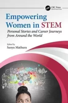 Image of Empowering Women in STEM : Personal Stories and Career Journeys from Around the World