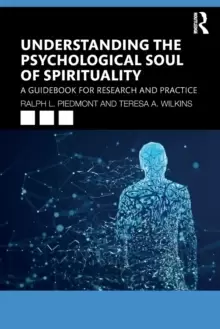 Image of Understanding the Psychological Soul of Spirituality : A Guidebook for Research and Practice