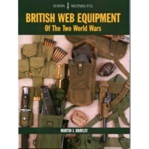 Image of British Web Equipment of the Two World Wars by Martin J. Brayley (Paperback, 2005)