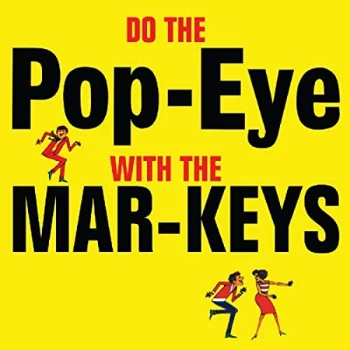 image of The Mar-Keys - Do the Pop-eye With the Mar-Keys CD