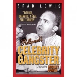 Image of Hollywoods Celebrity Gangster by Bradley Lewis Paperback