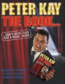 Image of The Book Thats More Than Just a Book-Book by Peter Kay Hardback